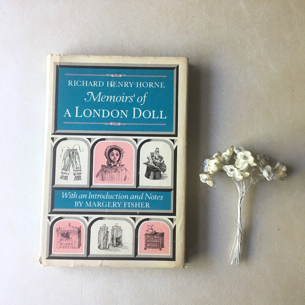 Memoirs of a London Doll - Richard Henry Horne - 1967 hardcover first edition - NextStage Vintage