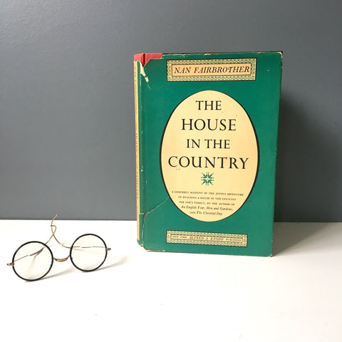 The House in the Country - Nan Fairbrother - 1965 first American edition - NextStage Vintage