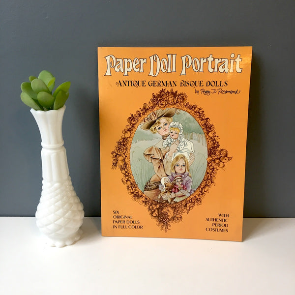 ZZ Paper Dolls Portrait: Antique German Bisque Dolls by Peggy Jo Rosamond - 1985 Dover Publications - NextStage Vintage