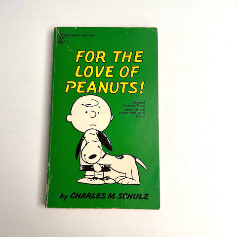 For the Love of Peanuts! - Charles M. Schulz - 1969 paperback 16th printing - NextStage Vintage