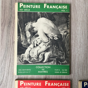 Peinture Francaise XIX siècle Vols. I, II, III - Les Editions Braun & Co. - 1930s French art paperback books - NextStage Vintage