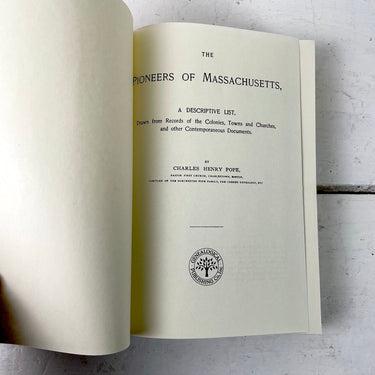 The Pioneers of Massachusetts: A Descriptive List - Charles Henry Pope - Genealogical Publishing Co. - 2003 - NextStage Vintage
