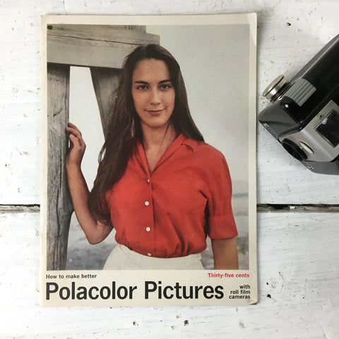 How to make better Polacolor Pictures - 1960s Polaroid Corporation magazine - NextStage Vintage