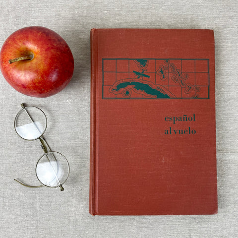 Espanol al Veulo - An elementary Spanish reader - Jose Sanchez - 1947 hardcover - NextStage Vintage