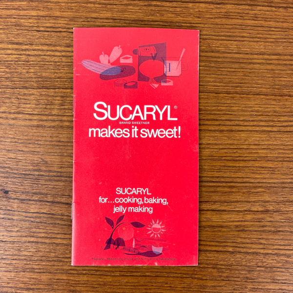 Sucaryl makes it sweet - 1973 Abbott Laboratory recipe book - vintage nutrition - NextStage Vintage