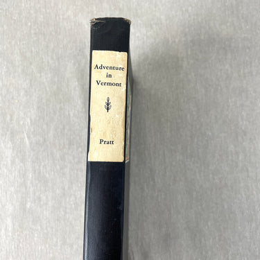 Adventure in Vermont - Walter Merriam Pratt - 1943 hardcover - NextStage Vintage
